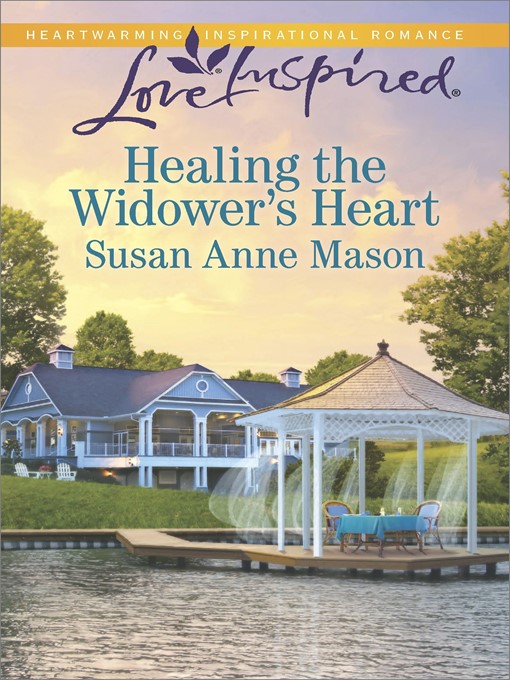 Title details for Healing the Widower's Heart by Susan Anne Mason - Wait list
